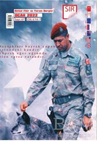 Sır Aktüel Fikir ve Yorum Dergisi Sayı: 67 Ocak 2022 - Sır Dergisi