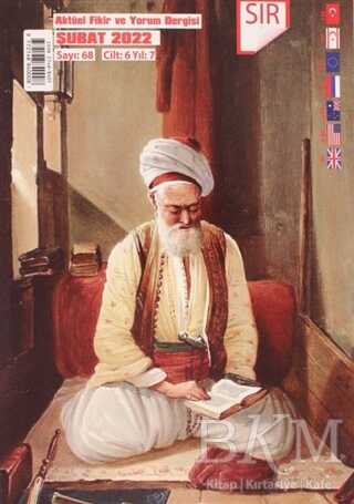 Sır Aktüel Fikir ve Yorum Dergisi Sayı: 68 Şubat 2022 - Sır Dergisi