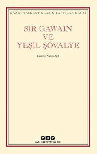 Sir Gawain ve Yeşil Şövalye - Yapı Kredi Yayınları