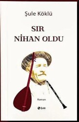 Sır Nihan Oldu - Şule Yayınları