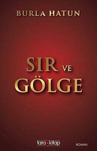 Sır ve Gölge - Tara Kitap