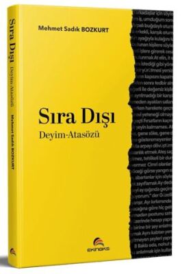 Sıra Dışı Deyim - Atasözü - 1