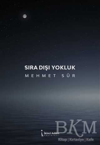 Sıra Dışı Yokluk - İkinci Adam Yayınları