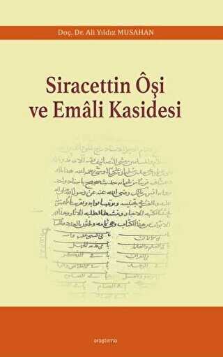 Siracettin Oşi ve Emali Kasidesi - Araştırma Yayınları