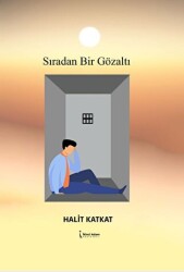 Sıradan Bir Gözaltı - İkinci Adam Yayınları