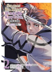 Sıradan Bir Köylü Hünerli Bir Kılıç Ustası Oluyor 2 - Athica Yayınları