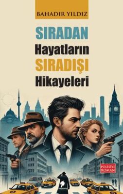 Sıradan Hayatların Sıradışı Hikayeleri - 1