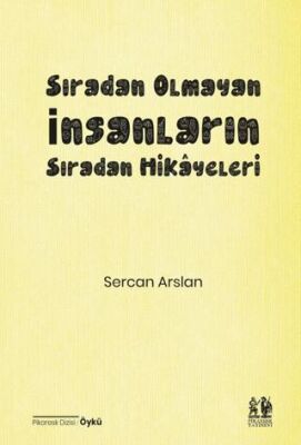 Sıradan Olmayan İnsanların Sıradan Hikâyeleri - 1