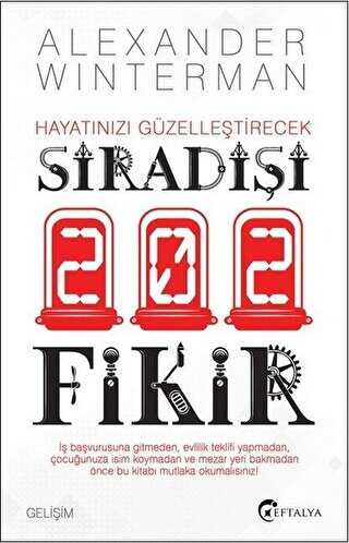 Hayatınızı Güzelleştirecek Sıradışı 202 Fikir - Eftalya Kitap