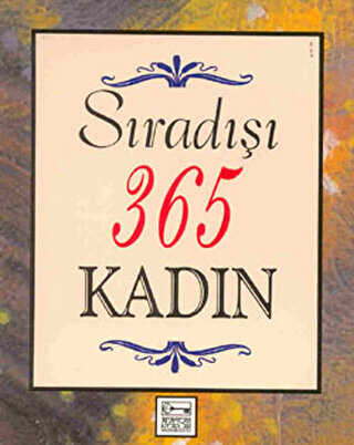 Sıradışı 365 Kadın - Anahtar Kitaplar Yayınevi