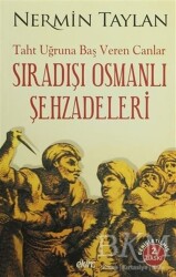 Sıradışı Osmanlı Şehzadeleri - Ekim Yayınları