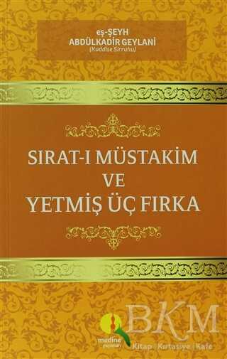 Sırat-ı Müstakim ve Yetmiş Üç Fırka - Medine Yayınları