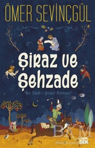 Şiraz ve Şehzade - Carpe Diem Kitapları