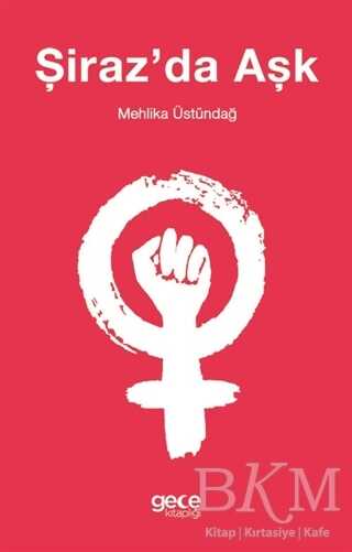 Şiraz`da Aşk - Gece Kitaplığı