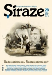 Şiraze Dergisi Sayı: 28 Mart-Nisan 2025 - Şiraze Dergisi Yayınları