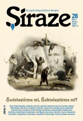 Şiraze Dergisi Sayı: 28 Mart-Nisan 2025 - 1