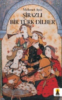 Şirazlı Bir Türk Dilber - 1