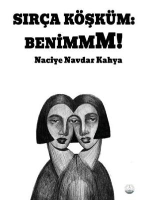 Sırça Köşküm: Benimmm! - 1