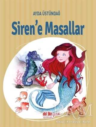 Siren`e Masallar - Akıl Fikir Yayınları