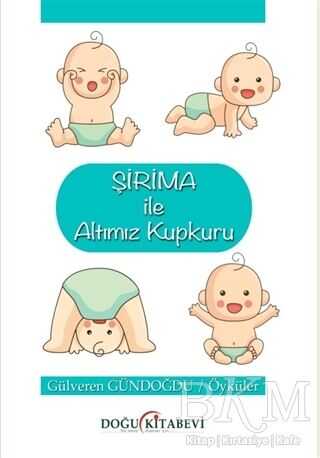 Şirima İle Altımız Kupkuru - Doğu Kitabevi