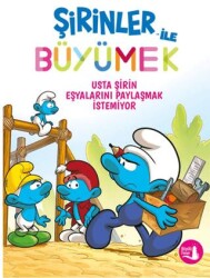 Şirinler ile Büyümek 12 - Usta Şirin Eşyaların Ödünç Vermek İstemiyor - Büyülü Fener Yayınları