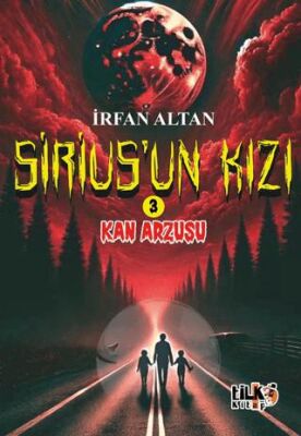Sirius`un Kızı 3 - Kan Arzusu - 1