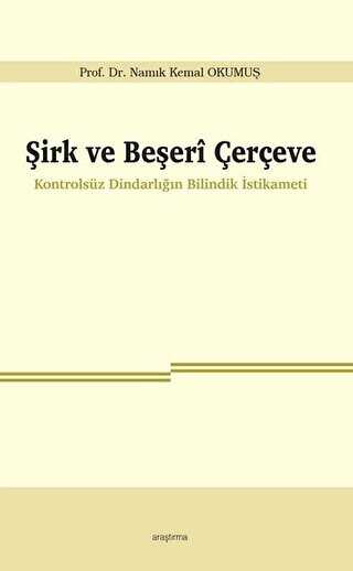 Şirk ve Beşeri Çerçeve - Araştırma Yayınları