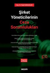 Şirket Yöneticilerinin Ceza Sorumlulukları - Seçkin Yayıncılık