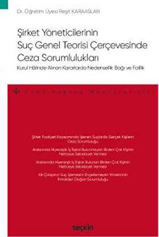 Şirket Yöneticilerinin Suç Genel Teorisi Çerçevesinde Ceza Sorumlulukları - 1