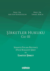 Şirketler Hukuku - Cilt III - On İki Levha Yayınları