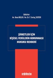 Şirketler İçin Kişisel Verilerin Korunması Hukuku Rehberi - On İki Levha Yayınları
