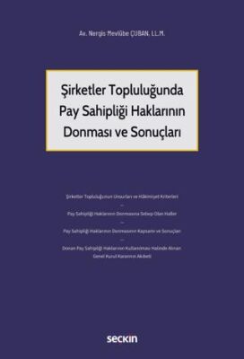 Şirketler Topluluğunda Pay Sahipliği Haklarının Donması ve Sonuçları - 1