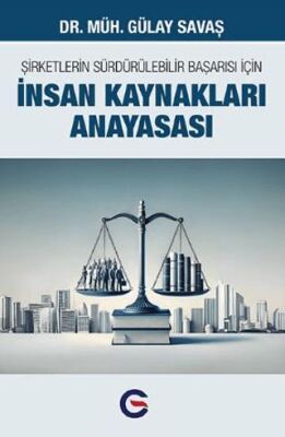 Şirketlerin Sürdürülebilir Başarısı İçin İnsan Kaynakları Anayasası - 1