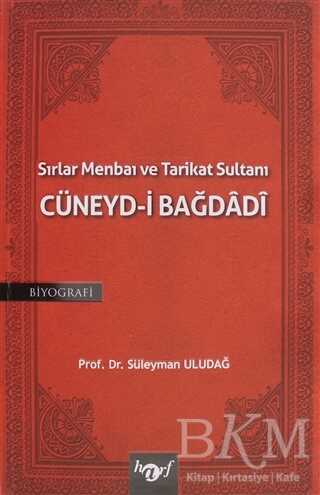 Sırlar Menbaı ve Tarikat Sultanı Cüneyd-i Bağdadi - Harf Eğitim Yayıncılık