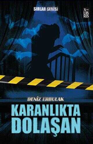 Sırlar Serisi 3 - Karanlıkta Dolaşan - XLIBRIS