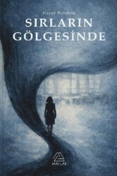 Sırların Gölgesinde - Mahlas Yayınları
