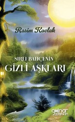 Sırlı Bahçenin Gizli Aşkları - Gülnar Yayınları