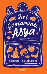 Sırt Çantamdaki Asya - Epona Kitap