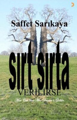 Sırt Sırta Verilirse - 1