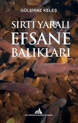 Sırtı Yaralı Efsane Balıkları - Kültürkent Kuledibi Yayınları