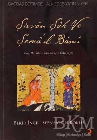 Şirvan Şah ve Şema’il Banu - Cinius Yayınları