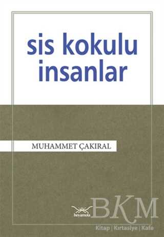 Sis Kokulu İnsanlar - Heyamola Yayınları