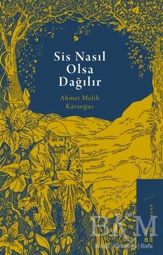 Sis Nasıl Olsa Dağılır - Ketebe Yayınları