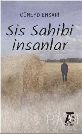 Sis Sahibi İnsanlar - Kitap At Yayınları