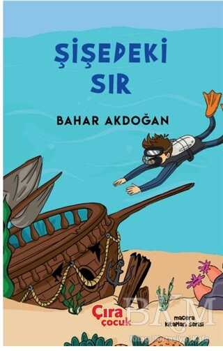 Şişedeki Sır - Çıra Çocuk Yayınları