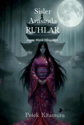 Sisler Arasında Ruhlar - Japon Mistik Hikayeleri - 1