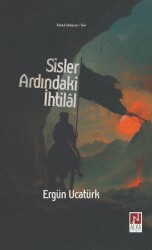 Sisler Ardındaki İhtilal - Alka Yayınevi