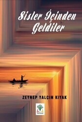 Sisler İçinden Geldiler - Sidar Yayınları