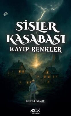 Sisler Kasabası – Kayıp Renkler - 1