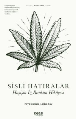 Sisli Hatıralar Haşişin İz Bırakan Hikâyesi - 1
